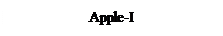 Надпись: Apple-I